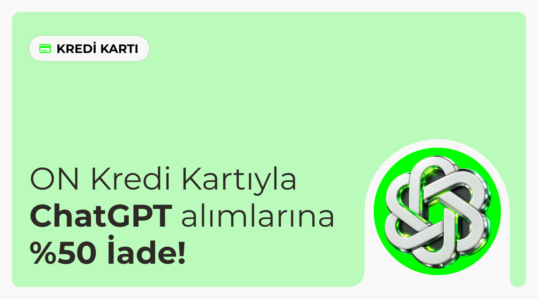 ON Kredi Kartı ChatGPT Kampanyası ON Kredi Kartı ChatGPT Kampanyası