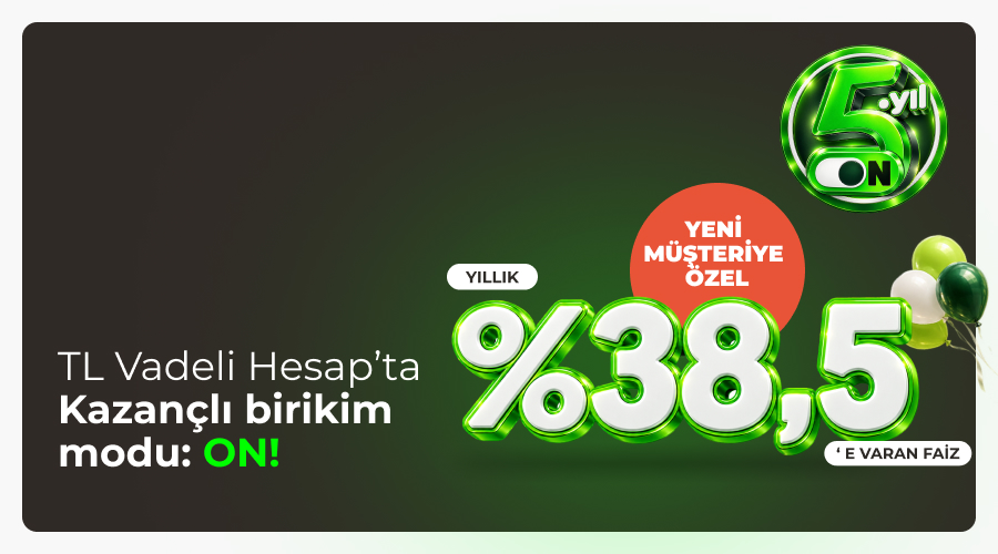 TL Vadeli Hesapta Kazançlı Birikim Modu: ON! TL Vadeli Hesapta Kazançlı Birikim Modu: ON!