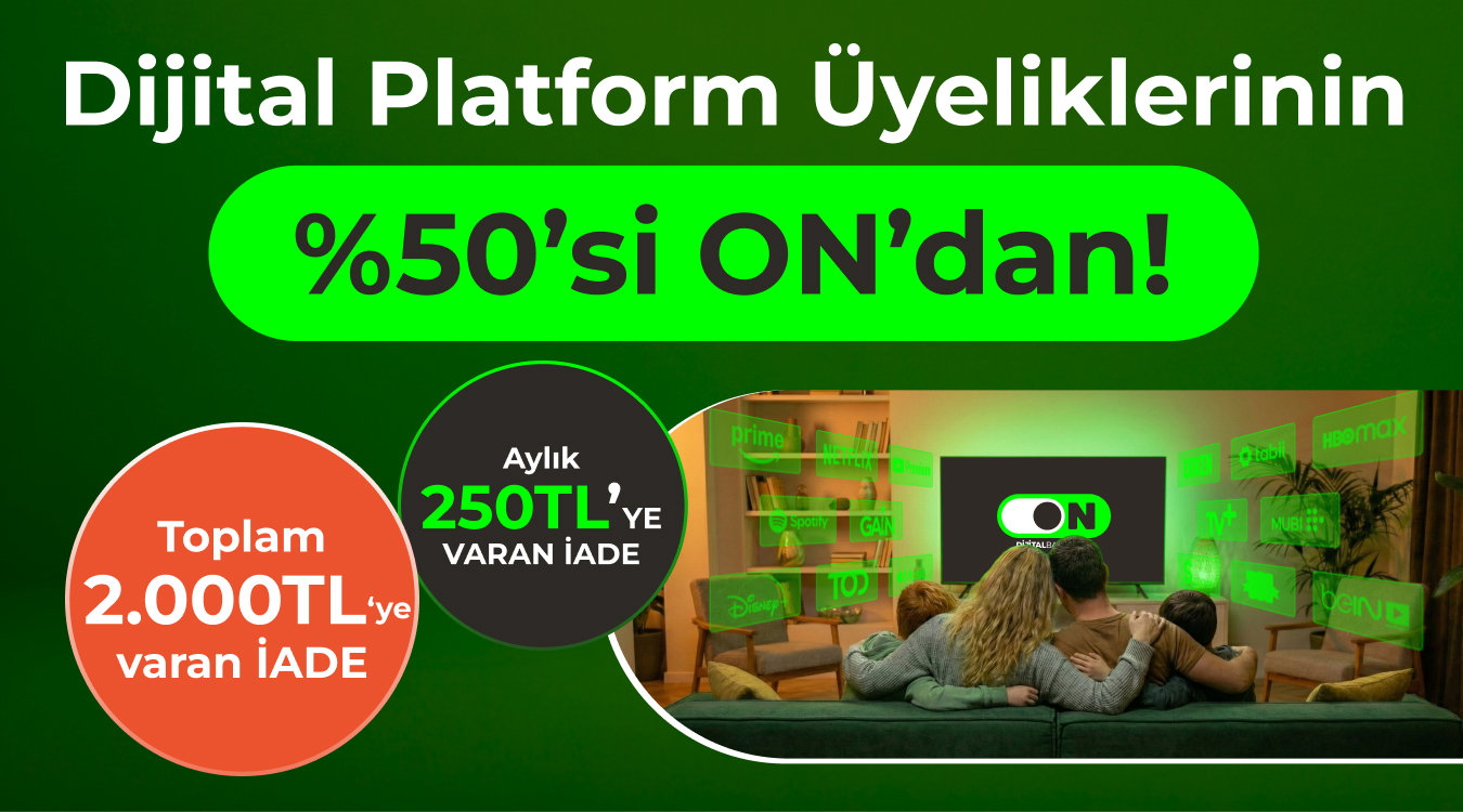 Dijital Üyeliklerde %50 İade ON’da! Dijital Üyeliklerde %50 İade ON’da!