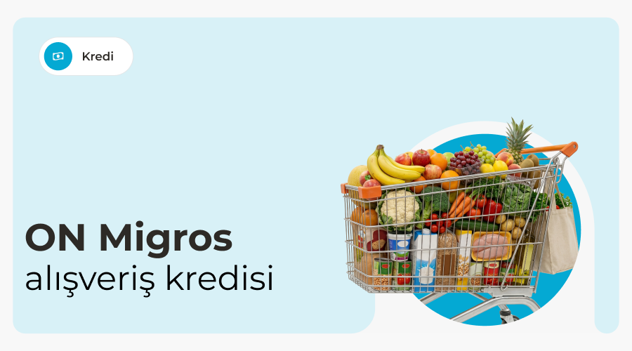 Avantajlı Migros Alışveriş Kredisi Avantajlı Migros Alışveriş Kredisi