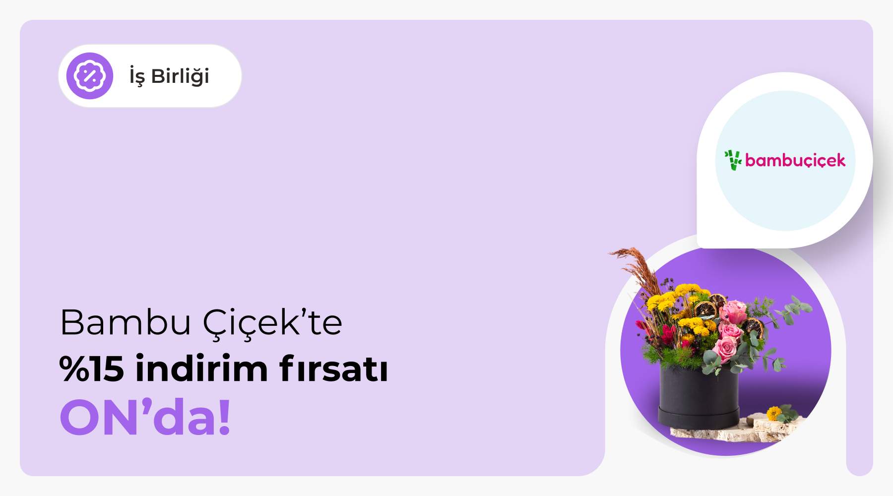 Bambu Çiçek Kampanyası Bambu Çiçek Kampanyası
