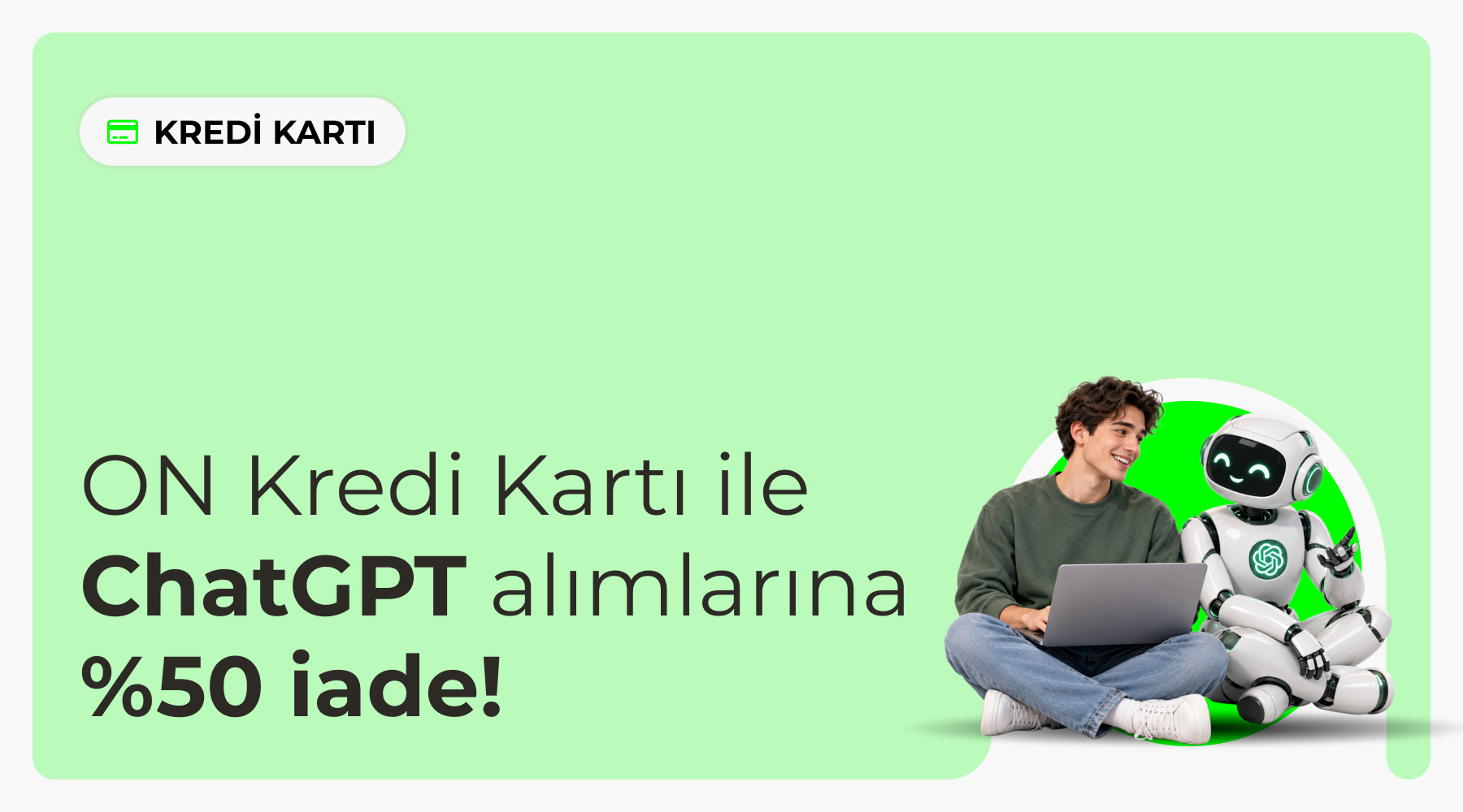 ChatGPT Kampanyası ChatGPT Kampanyası